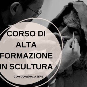 Corso di Alta Formazione in Scultura